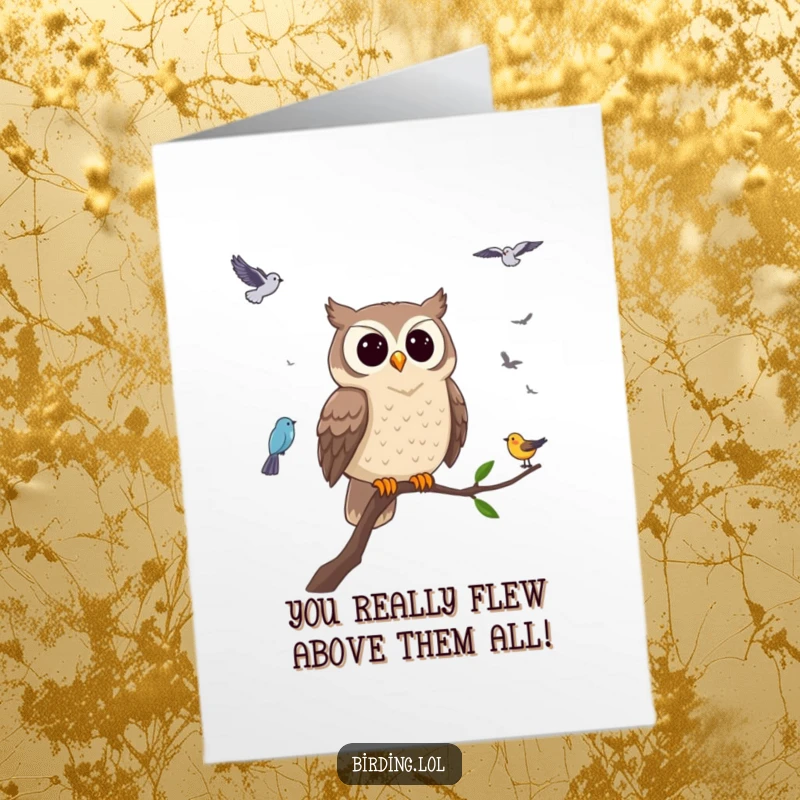 Free printable congratulations card showing a wise owl on a branch, looking pleased as smaller birds fly by, celebrating an achievement.